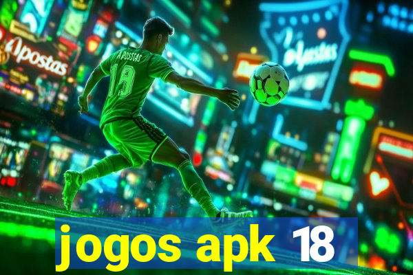 jogos apk 18